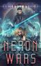 [Neron Rising Saga 06] • Neron Wars